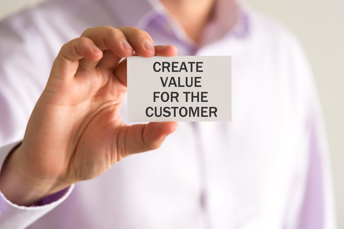 Creating Value for Your Customers